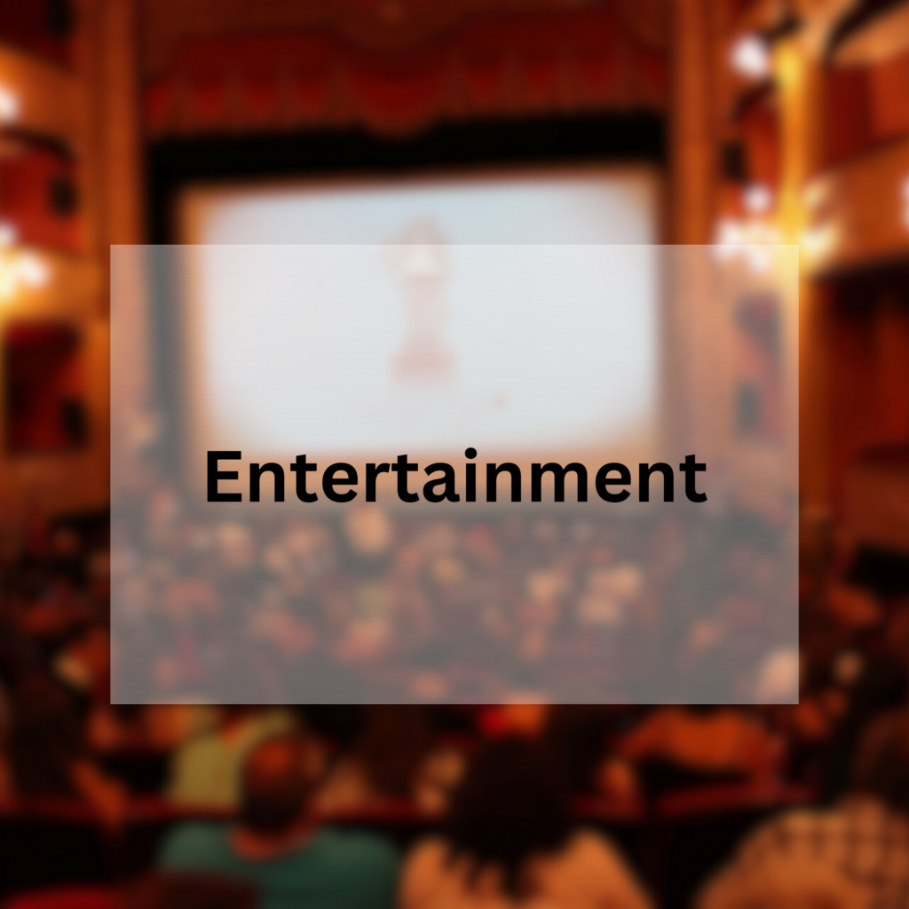 Entertainment